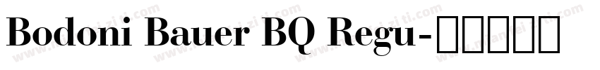Bodoni Bauer BQ Regu字体转换